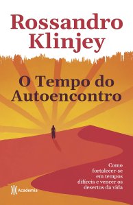 O tempo do autoencontro O tempo do autoencontro