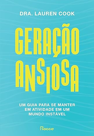 geracao-ansiosa-lauren-cook