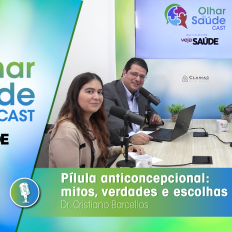 saude-podcast-olhar-saude-cast-anticoncepcional-cristiano-barcellos