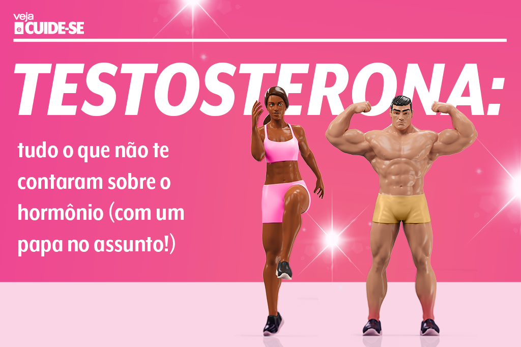 Testosterona: tudo o que não te contaram sobre o hormônio | Veja e Cuide-se