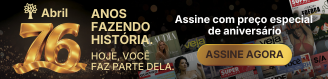 PAYWALL-MOBILE-328x79-1 Banner promocional da Editora Abril com o número 76 em dourado, celebrando 76 anos de história. O texto convida a assinar com preço especial de aniversário, com um botão dourado ASSINE AGORA sobre um fundo escuro com capas de revistas variadas